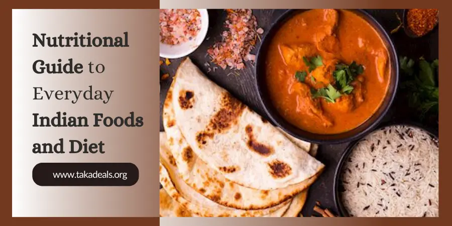 Nutritional Guide to Everyday Indian Foods and Diet