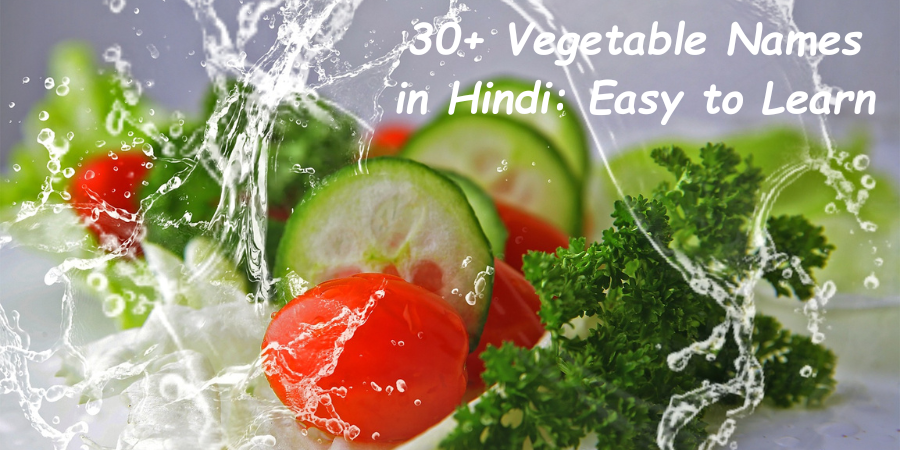  30+ Vegetable Names in Hindi: Easy to Learn